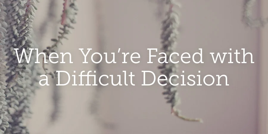 Find out what decision you are facing