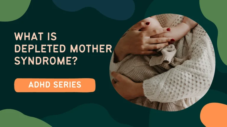 Depleted Mother Syndrome